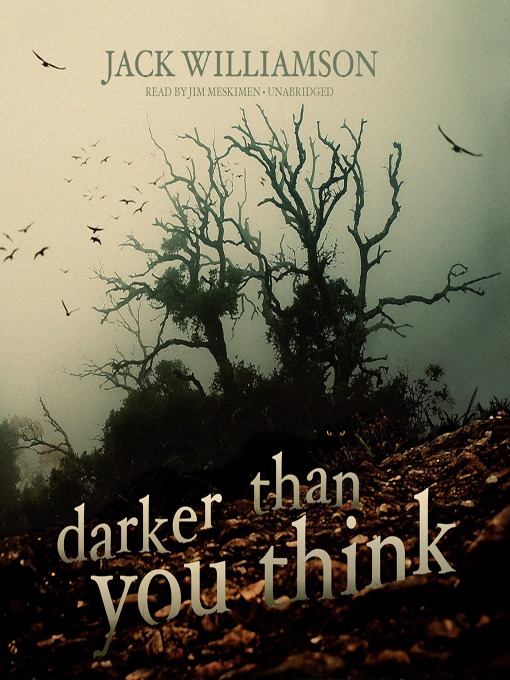 Title details for Darker Than You Think by Jack Williamson - Available